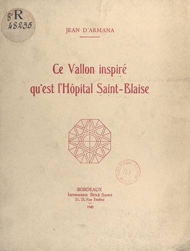 Ce vallon inspiré qu'est l'Hôpital Saint-Blaise