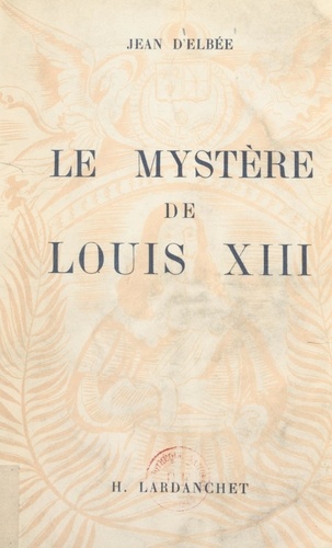 Le mystère de Louis XIII