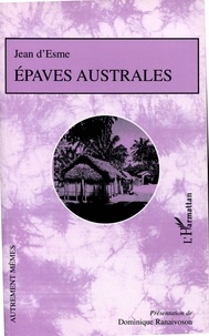 Jean D'esme - Epaves Australes.
