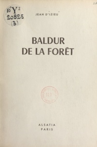 Jean d'Izieu et Pierre Joubert - Baldur de la forêt.