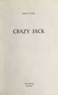 Jean d'Izieu et Pierre Joubert - Crazy Jack.