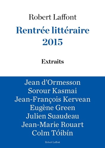Extraits Rentrée littéraire Robert Laffont 2015