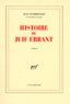 Jean d' Ormesson - Histoire du juif errant.