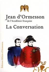 Jean d' Ormesson - La Conversation.