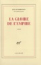 Jean d' Ormesson - La gloire de l'Empire.