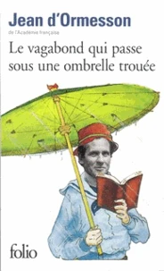 Le vagabond qui passe sous une ombrelle trouée