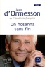 Jean d' Ormesson - Un hosanna sans fin.