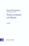 Jean d' Ormesson - Voyez comme on danse.