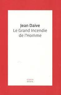 Le grand incendie de l'Homme