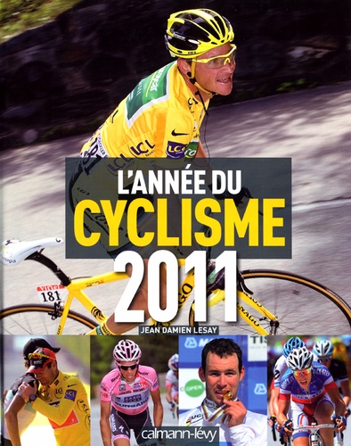 Jean-Damien Lesay - L'année du cyclisme 2011.