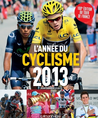 Jean-Damien Lesay - L'année du cyclisme 2013.