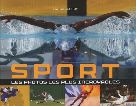 Jean-Damien Lesay - Sport, les photos les plus incroyables.