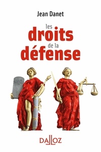 Jean Danet - Les droits de la défense.