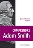 Jean-Daniel Boyer - Comprendre Adam Smith.