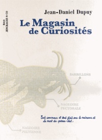 Jean-Daniel Dupuy - Le magasin de curiosités.