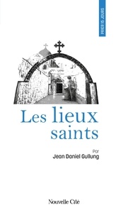 Jean-Daniel Gullung - Les lieux saints.