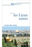 Jean Daniel Gullung - Prier 15 jours avec les Lieux saints.