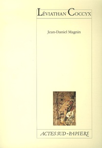 Jean-Daniel Magnin - Leviathan Coccyx.