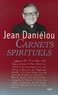 Jean Daniélou - Carnets spirituels.