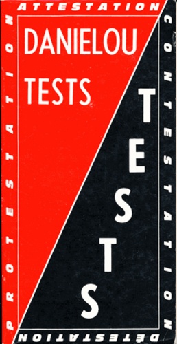 Jean Daniélou - Tests - Attestation, Contestation, Détestation, Protestation.