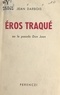 Jean Darbois - Éros traqué - Ou Le pseudo Don Juan.
