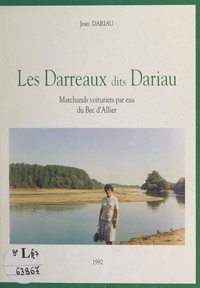 Jean Dariau - Les Darreaux dits Dariau - Marchands voituriers par eau du Bec d'Allier.