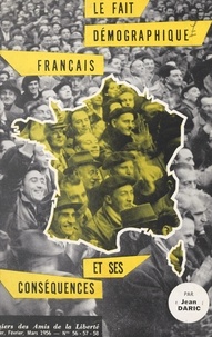 Jean Daric - Le fait démographique français et ses conséquences.