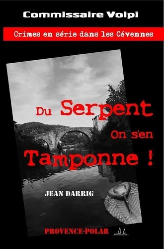 Jean Darrig - Du Serpent, on s'en tamponne !.