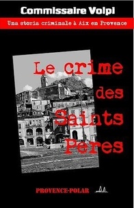 Jean Darrig - Le crime des Saints Pères - Una storia criminale.