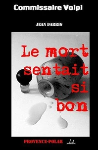 Le mort sentait si bon...