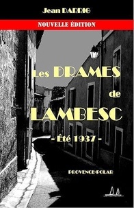 Jean Darrig - Les drames de Lambesc.