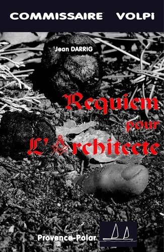 Jean Darrig - Requiem pour l'architecte.