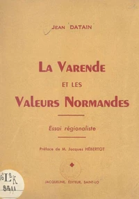 La Varende et les valeurs normandes