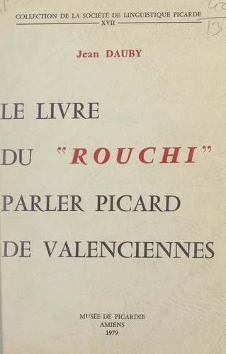 Le livre du "Rouchi", parler picard de Valenciennes
