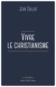Vivre le christianisme