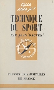Jean Dauven et Paul Angoulvent - Technique du sport.