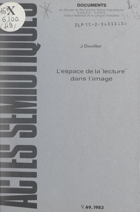 Jean Davallon et Algirdas J. Greimas - Voyages au pays d'Air France ou l'Espace de la lecture dans l'image.