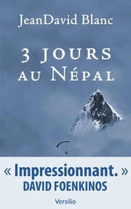 Jean David Blanc - Trois jours au Népal.