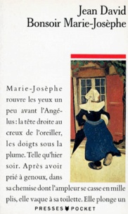Jean David - Bonsoir, Marie-Josèphe.
