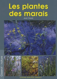 Les plantes des marais et des eaux douces