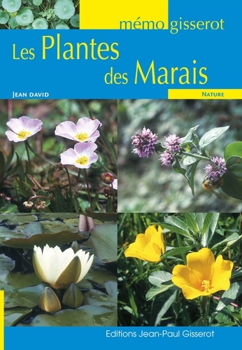 Jean David - Les plantes des marais.