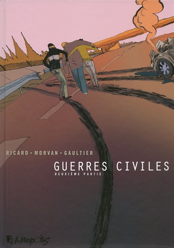 Jean-David Morvan et Sylvain Ricard - Guerres civiles Tome 2 : .