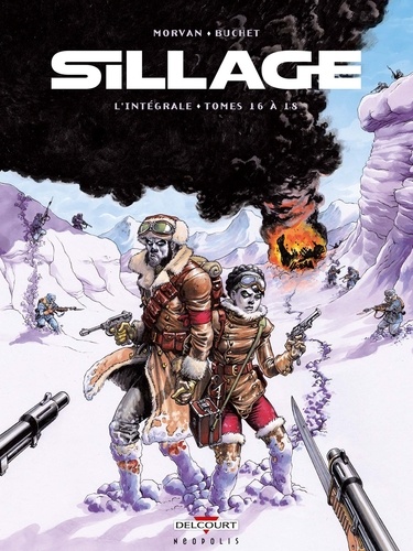 Sillage L'intégrale tomes 16 à 18