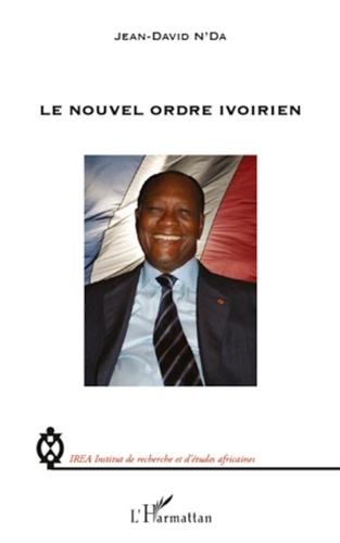 Jean-David N'Da - Le nouvel ordre ivoirien.