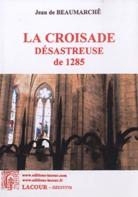 La croisade désastreuse de 1285