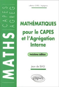 Jean de Biasi - Mathématiques pour le CAPES et l'Agrégation Interne.