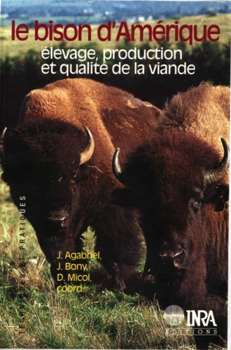 Le bison d'Amérique : élevage, productioon et qualité de viande