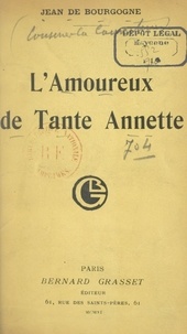 Jean de Bourgogne - L'amoureux de Tante Annette.