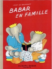 Jean de Brunhoff - Babar en famille.