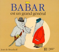 Jean de Brunhoff - Babar Est Un Grand General.